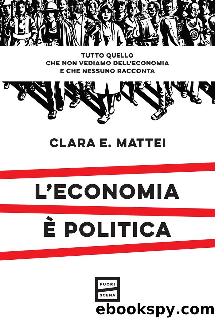 L'economia Ã¨ politica by Clara E. Mattei