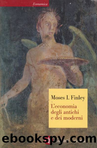L'economia degli antichi e dei moderni (2008) by Moses I. Finley