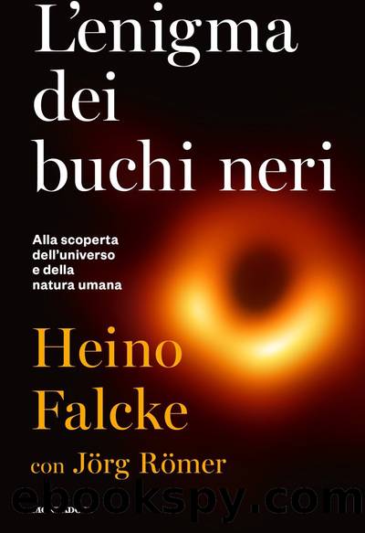 L'enigma dei buchi neri by Heino Falcke