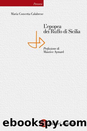 L'epopea dei Ruffo di Sicilia by Maria Concetta Calabrese;