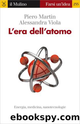 L'era dell'atomo by Piero Martin & Alessandra Viola