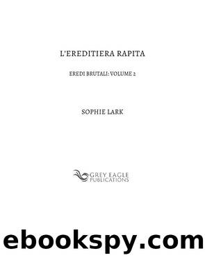 L'ereditiera rapita by Sophie Lark