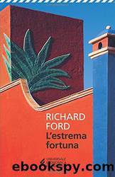 L'estrema fortuna by Richard Ford & R. Duranti