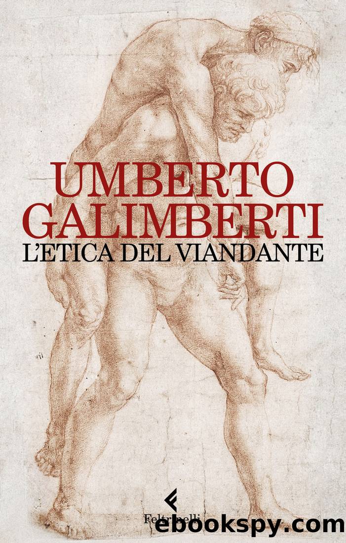 L'etica del viandante by Umberto Galimberti