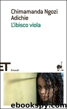 L'ibisco viola by Chimamanda Ngozi Adichie