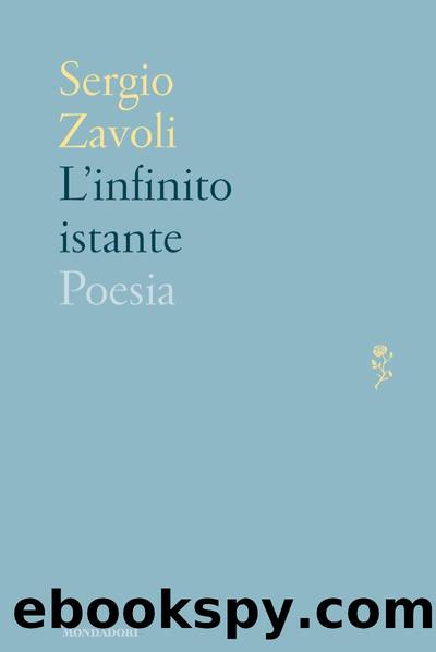 L'infinito istante by Sergio Zavoli