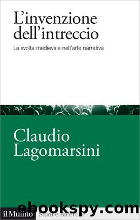 L'invenzione dell'intreccio by Claudio Lagomarsini;
