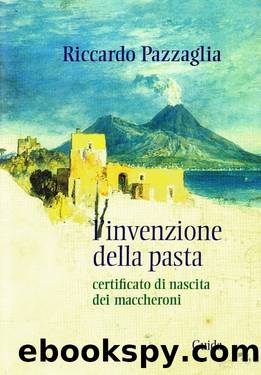 L'invenzione della pasta by Riccardo Pazzaglia