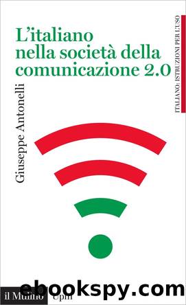 L'italiano nella societÃ  della comunicazione 2.0 by Giuseppe Antonelli