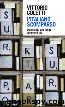L'italiano scomparso by Vittorio Coletti
