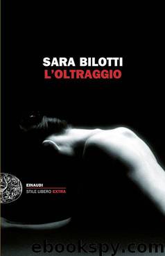 L'oltraggio by Sara Bilotti