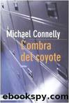 L'ombra del coyote by Michael Connelly & F. Pinchera