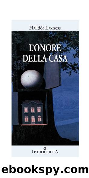 L'onore della casa (Italian Edition) by Halldór Laxness