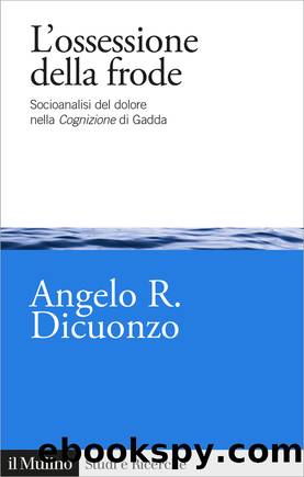 L'ossessione della frode by Angelo R. Dicuonzo;