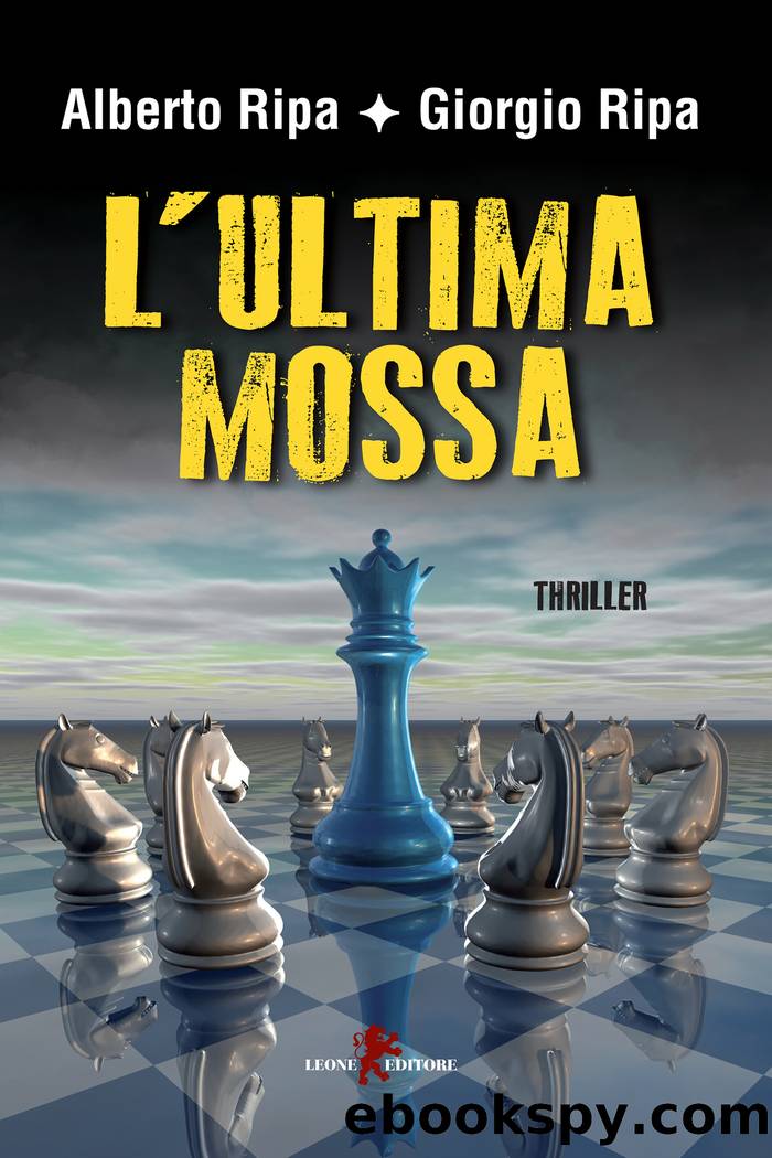L'ultima mossa by Alberto Ripa & Giorgio Ripa