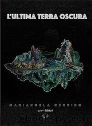 L'ultima terra oscura (Italian Edition) by Mariangela Cerrino