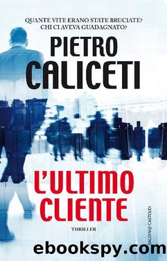 L'ultimo cliente by Pietro Caliceti