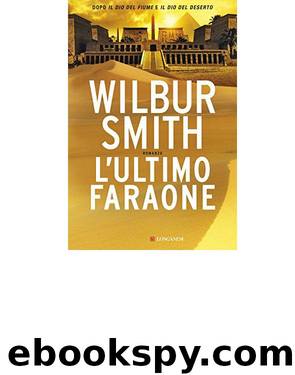 L'ultimo faraone (2017) by Wilbur Smith