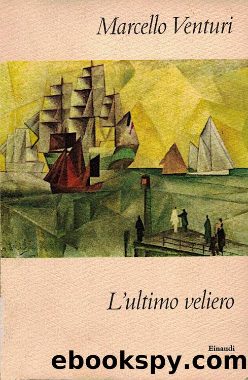 L'ultimo veliero by Marcello Venturi