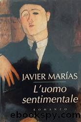 L'uomo sentimentale by Javier Marias