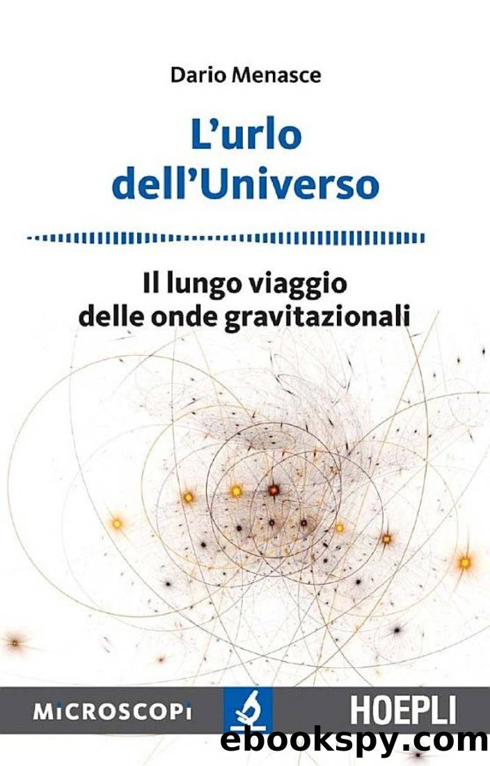 L'urlo dell'universo: Il lungo viaggio delle onde gravitazionali by Dario Menasce