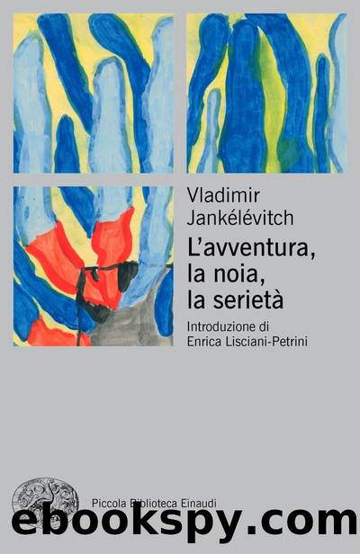 Lâavventura, la noia, la serietÃ  by Vladimir Jankélévitch