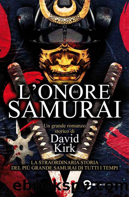 Lâonore del samurai (eNewton Narrativa) (Italian Edition) by David Kirk