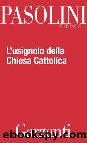 Lâusignolo della Chiesa Cattolica by Pier Paolo Pasolini