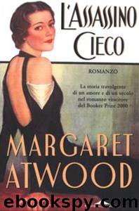 L’assassino cieco by Margaret Atwood