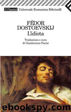 L’idiota by Fëdor Dostoevskij