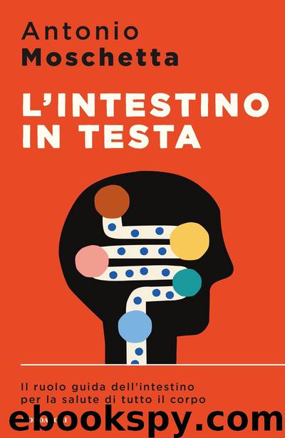 L’intestino in testa by Antonio Moschetta