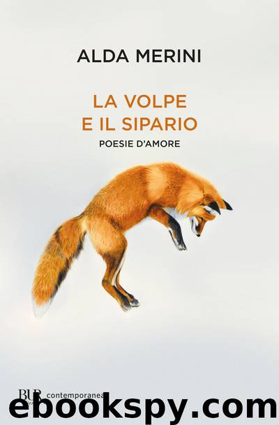 LA VOLPE E IL SIPARIO by ALDA MERINI