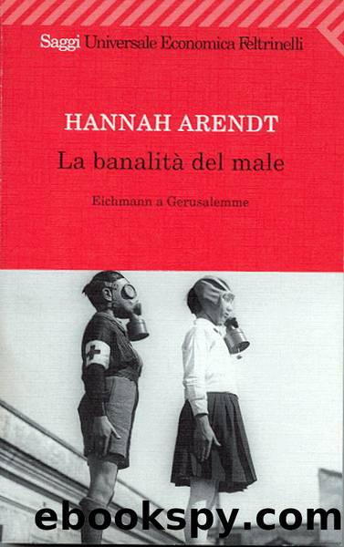 La BanalitÃ  del Male by Hannah Arendt