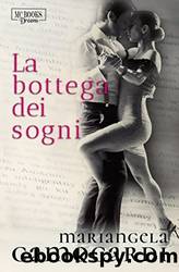La Bottega Dei Sogni by Mariangela Camocardi