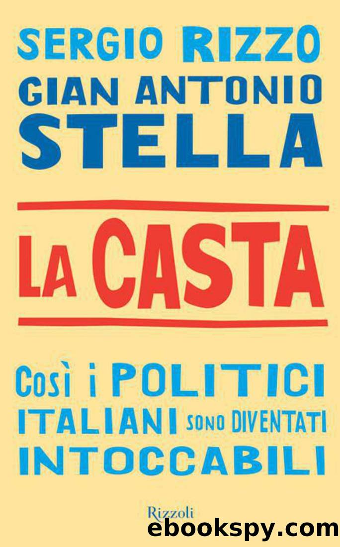 La Casta by Sergio Rizzo & Gian Antonio Stella