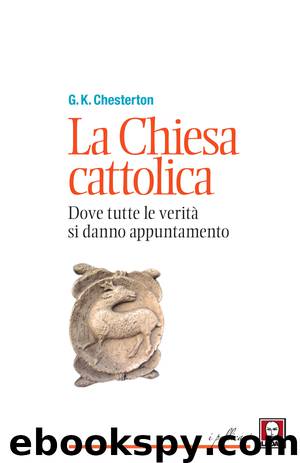 La Chiesa cattolica by G. K. Chesterton