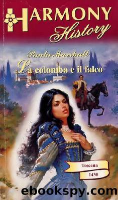 La Colomba E Il Falco by Paula Marshall
