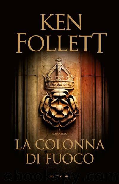La Colonna Di Fuoco by Ken Follett