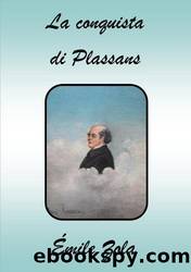 La Conquista Di Plassans by Émile Zola