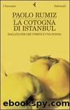 La Cotogna DI Istanbul (Italian Edition) by Paolo Rumiz