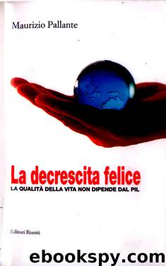 La Decrescita Felice by Maurizio Pallante