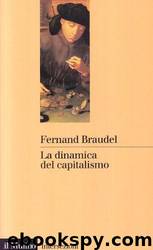 La Dinamica Del Capitalismo by Fernand Braudel