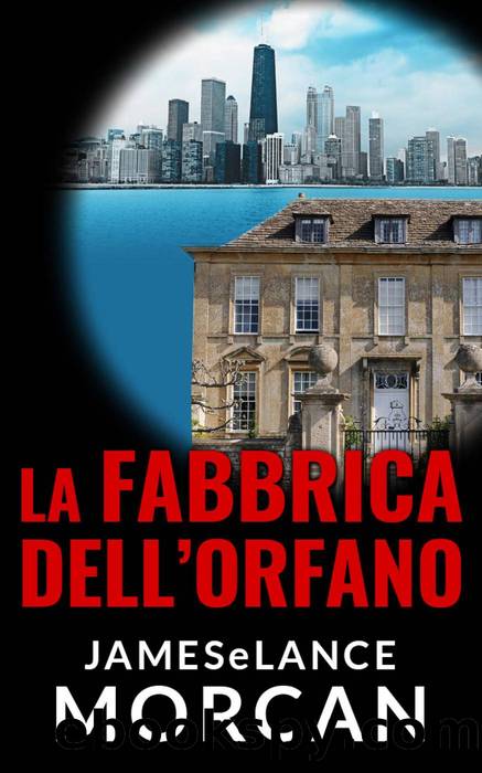 La Fabbrica Dell'Orfano by James Morcan & Lance Morcan