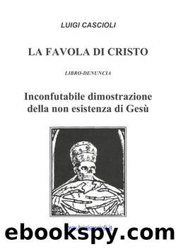La Favola di Cristo by Luigi Cascioli