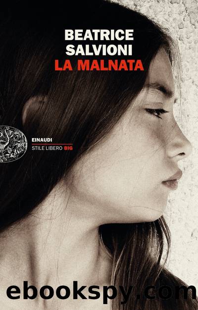 La Malnata by Beatrice Salvioni