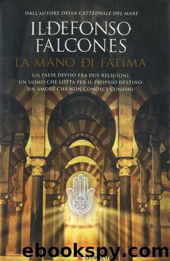 La Mano Di Fatima by Ildefonso Falcones