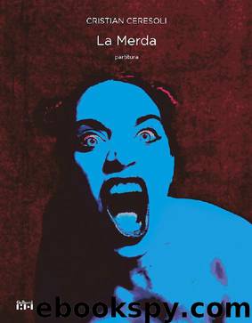 La Merda (Italian Edition) by Ceresoli Cristian & Gallerano Silvia