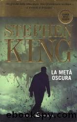 La MetÃ  Oscura by Stephen King
