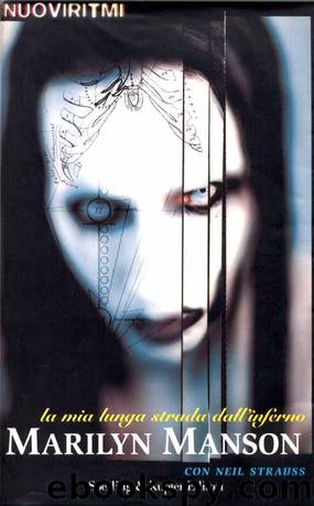 La Mia Lunga Strada Dall'inferno by Marilyn Manson Neil Strauss