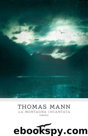 La Montagna Incantata by Thomas Mann
